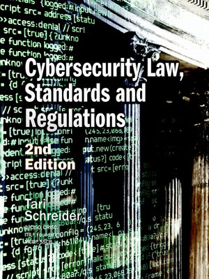 cover image of Cybersecurity Law, Standards and Regulations